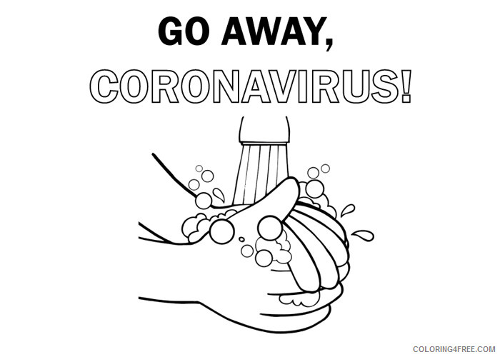 Go away coronavirus wash hands Corona Virus Covid 19 Coloring Pages Coronavirus 2020 Printable Coloring4free