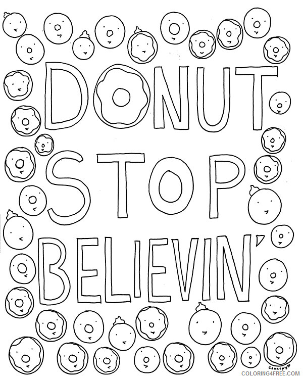 Donut Coloring Pages for Kids Donut Stop Believin Printable 2021 154 Coloring4free